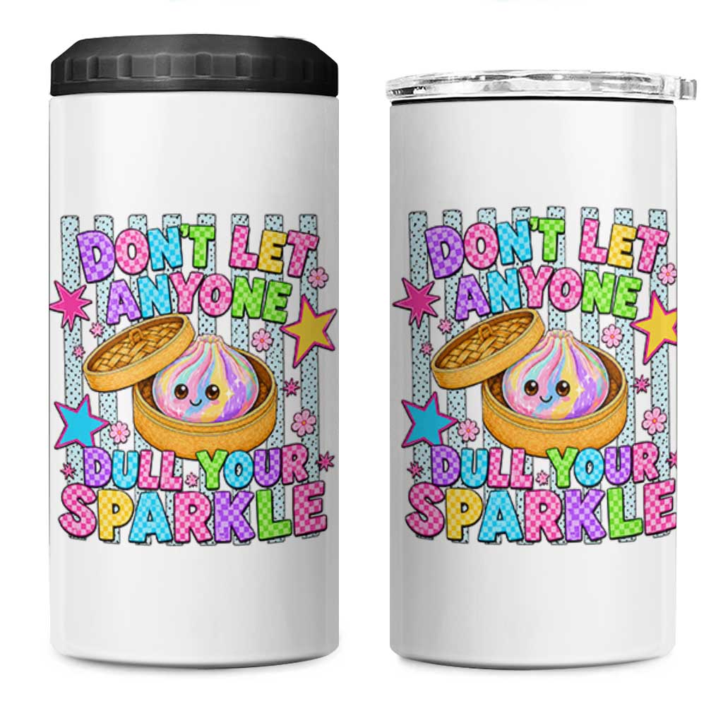 Squishy Lovers 4 in 1 Can Cooler Tumbler Dont Let Anyone Dull Your Sparkle Cute Rainbow Dumpling Graphic