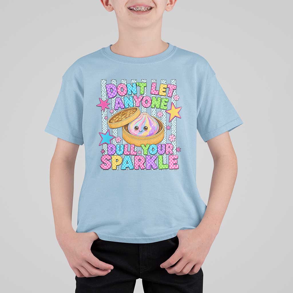 Squishy Lovers T Shirt For Kid Dont Let Anyone Dull Your Sparkle Cute Rainbow Dumpling Graphic