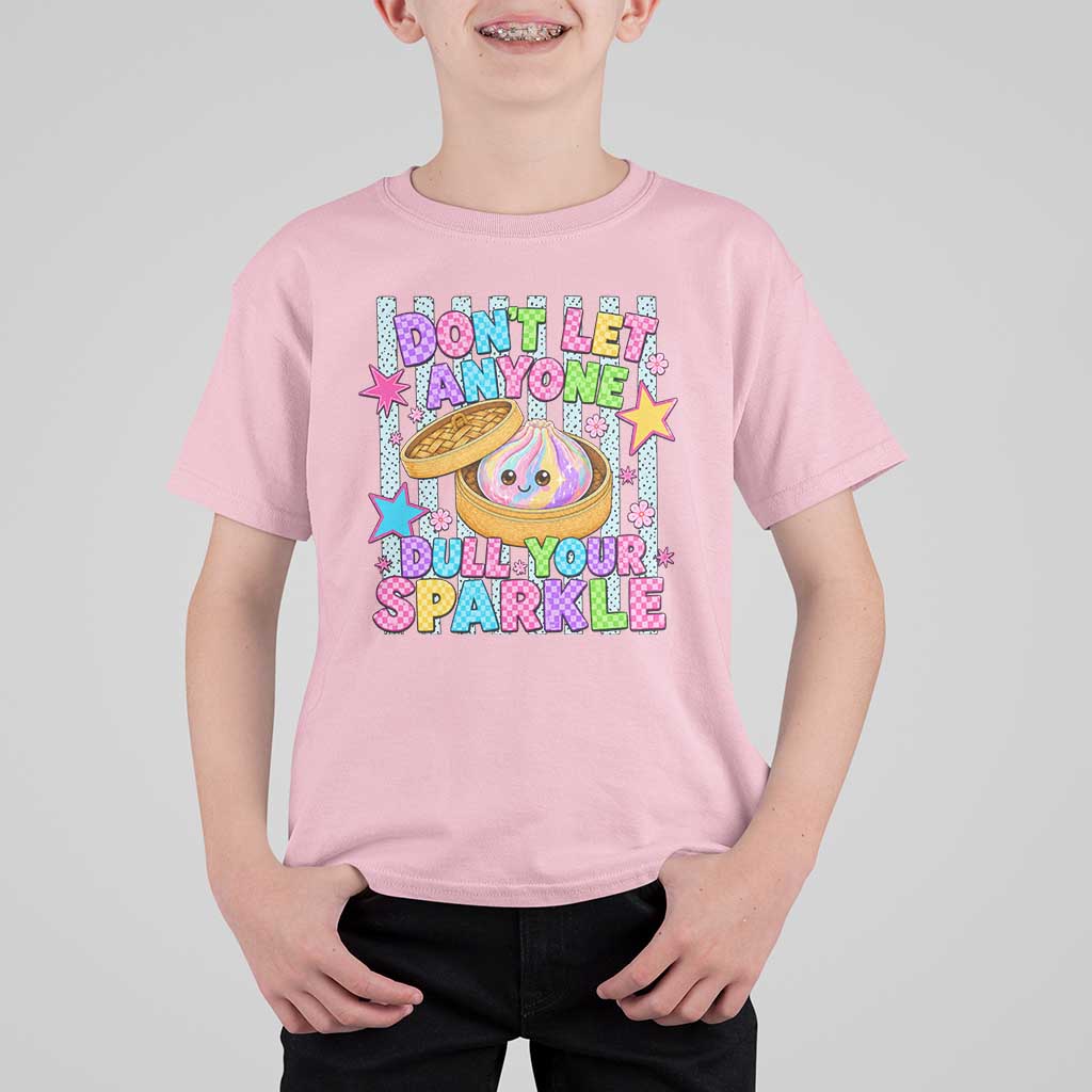 Squishy Lovers T Shirt For Kid Dont Let Anyone Dull Your Sparkle Cute Rainbow Dumpling Graphic