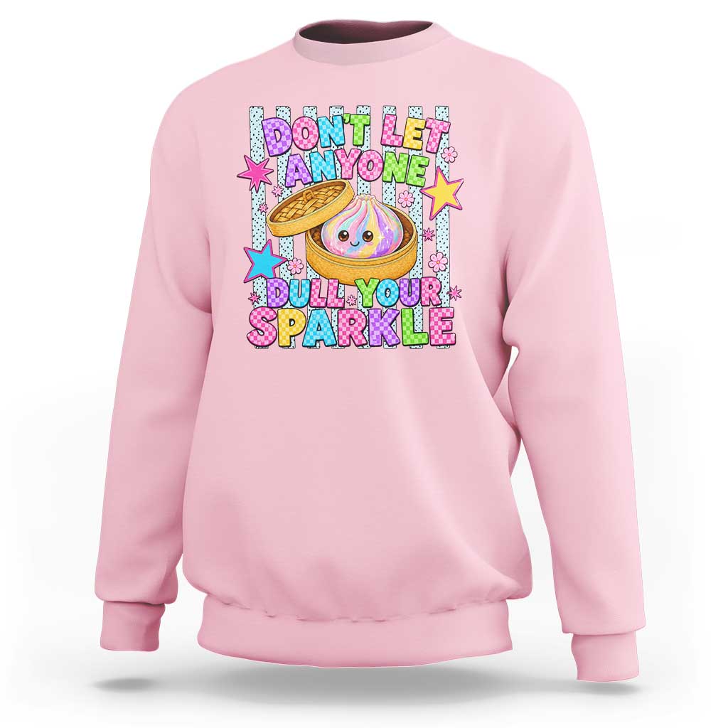 Squishy Lovers Sweatshirt Dont Let Anyone Dull Your Sparkle Cute Rainbow Dumpling Graphic