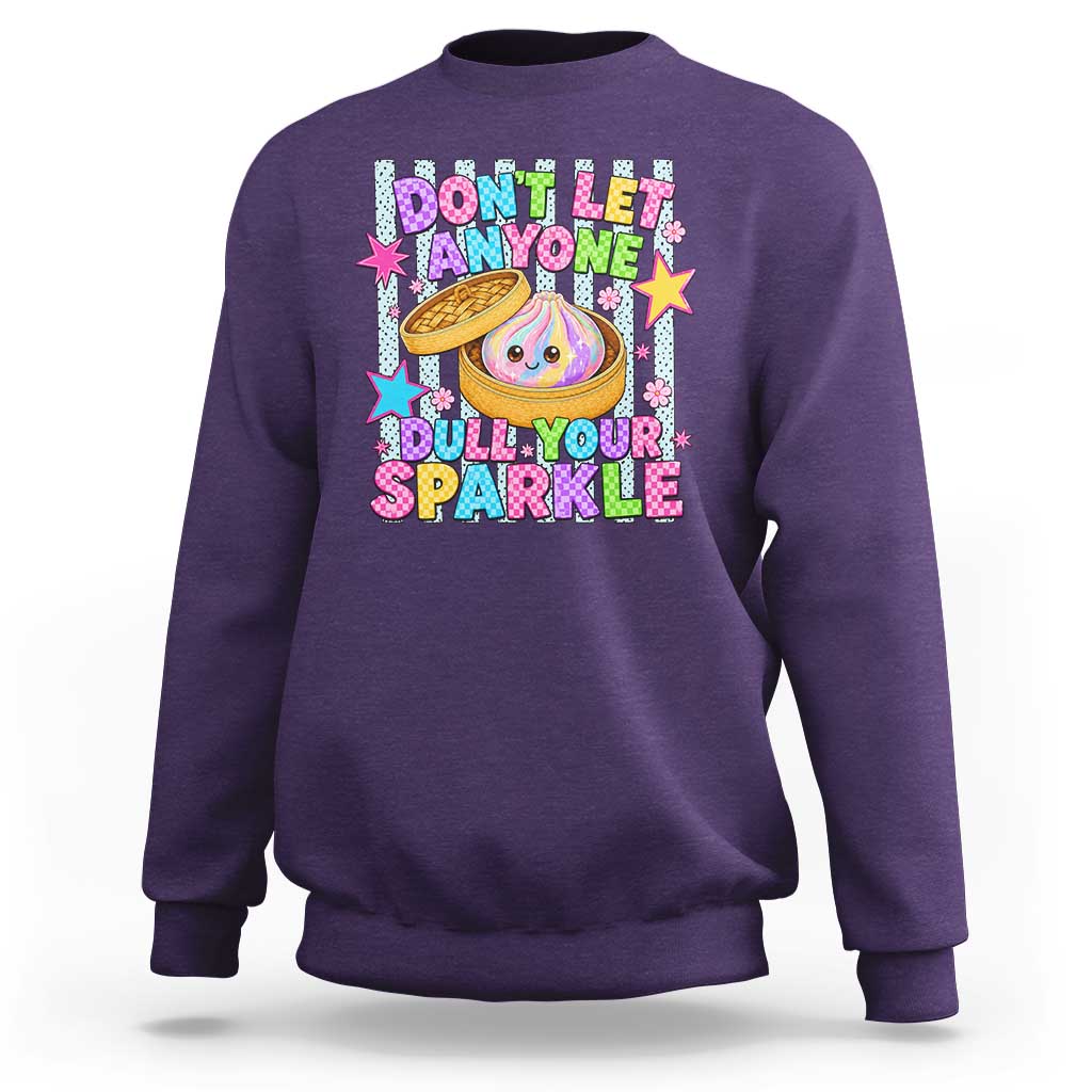 Squishy Lovers Sweatshirt Dont Let Anyone Dull Your Sparkle Cute Rainbow Dumpling Graphic