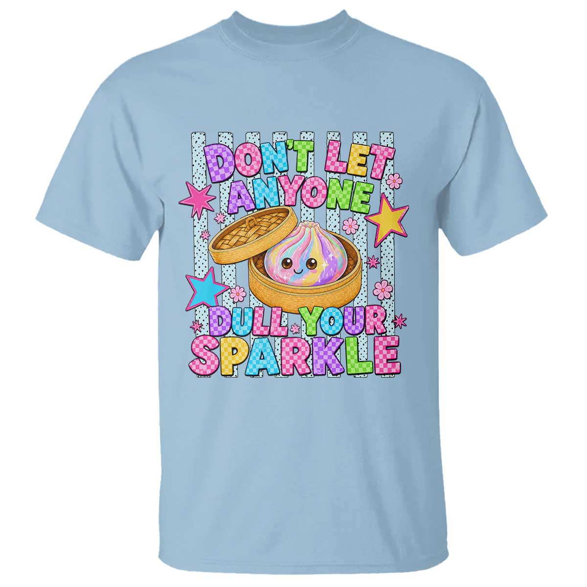 Squishy Lovers T Shirt Dont Let Anyone Dull Your Sparkle Cute Rainbow Dumpling Graphic