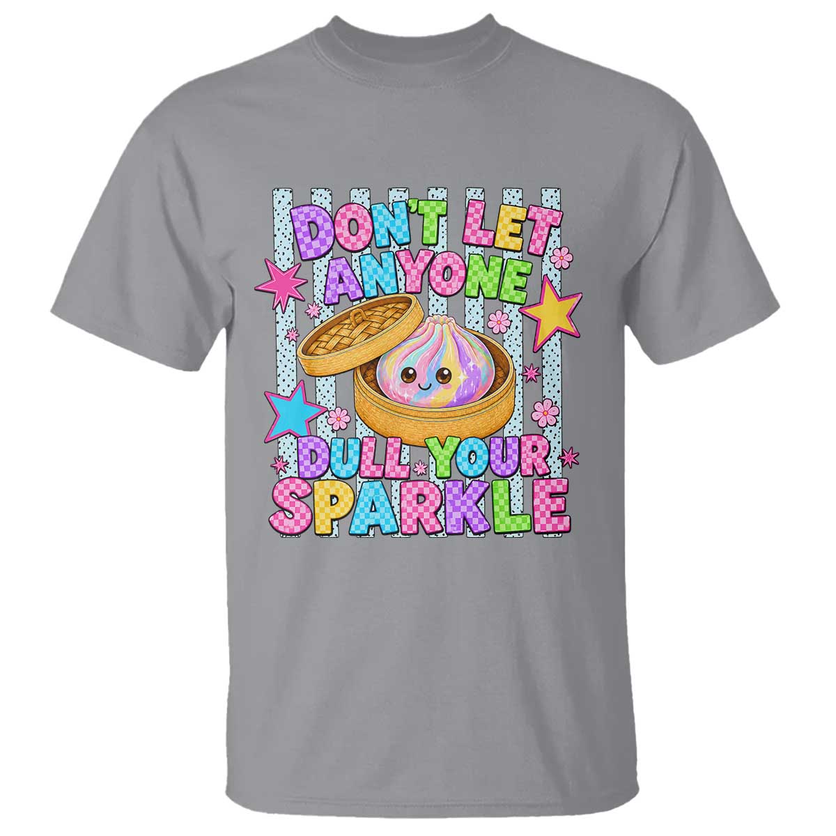 Squishy Lovers T Shirt Dont Let Anyone Dull Your Sparkle Cute Rainbow Dumpling Graphic