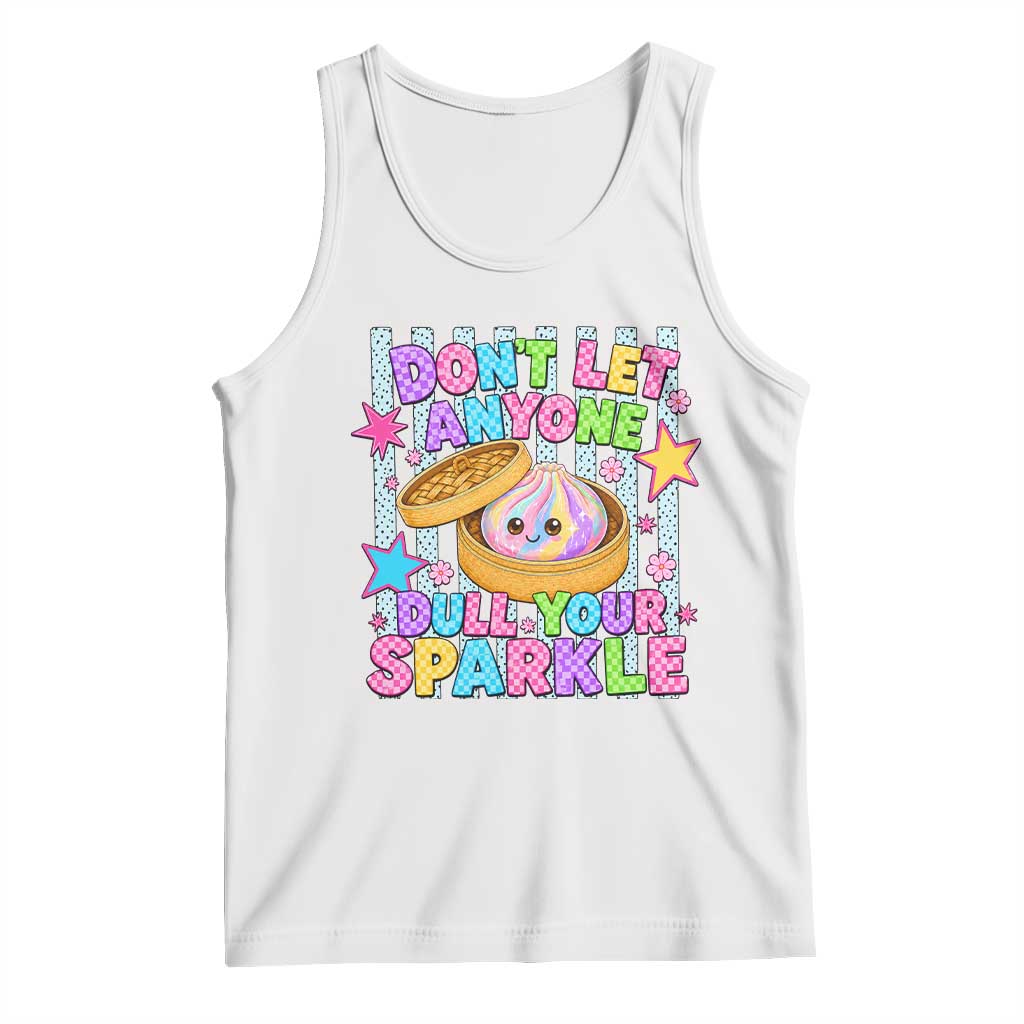 Squishy Lovers Tank Top Dont Let Anyone Dull Your Sparkle Cute Rainbow Dumpling Graphic