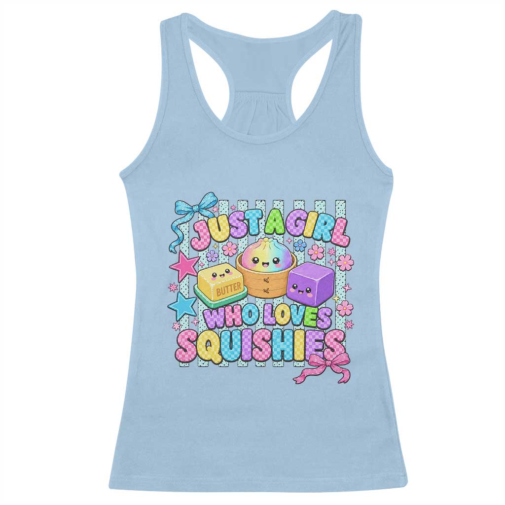 Just A Girl Who Loves Squishies Racerback Tank Top Cute Butter Dumpling Graphic Coquette Bow Girls