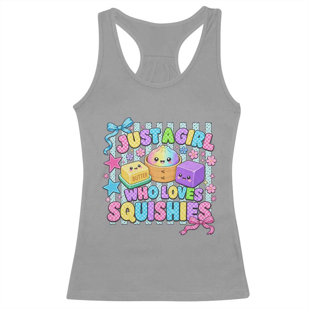 Just A Girl Who Loves Squishies Racerback Tank Top Cute Butter Dumpling Graphic Coquette Bow Girls