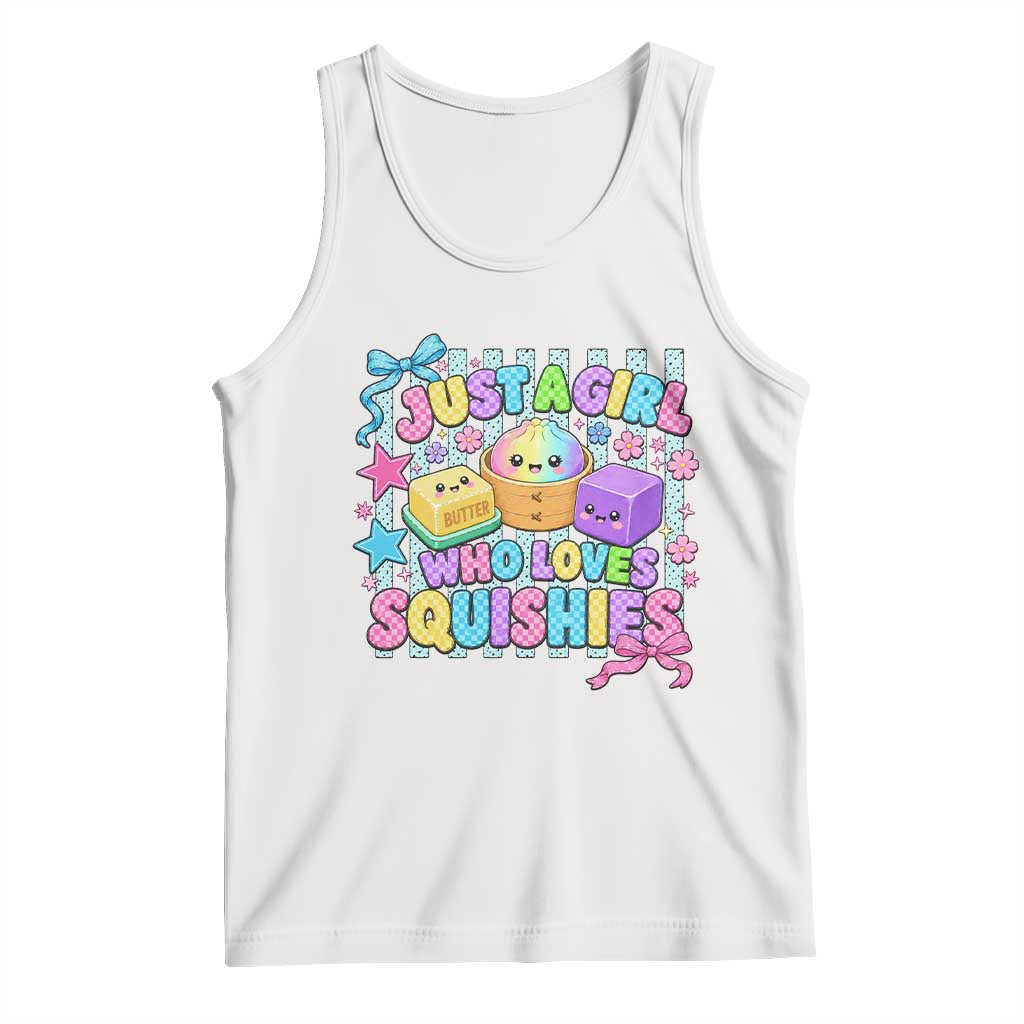 Just A Girl Who Loves Squishies Tank Top Cute Butter Dumpling Graphic Coquette Bow Girls
