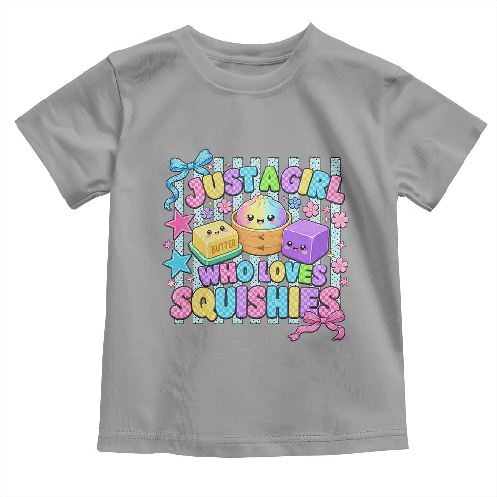 Just A Girl Who Loves Squishies Toddler T Shirt Cute Butter Dumpling Graphic Coquette Bow Girls