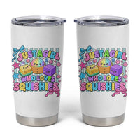 Just A Girl Who Loves Squishies Tumbler Cup Cute Butter Dumpling Graphic Coquette Bow Girls