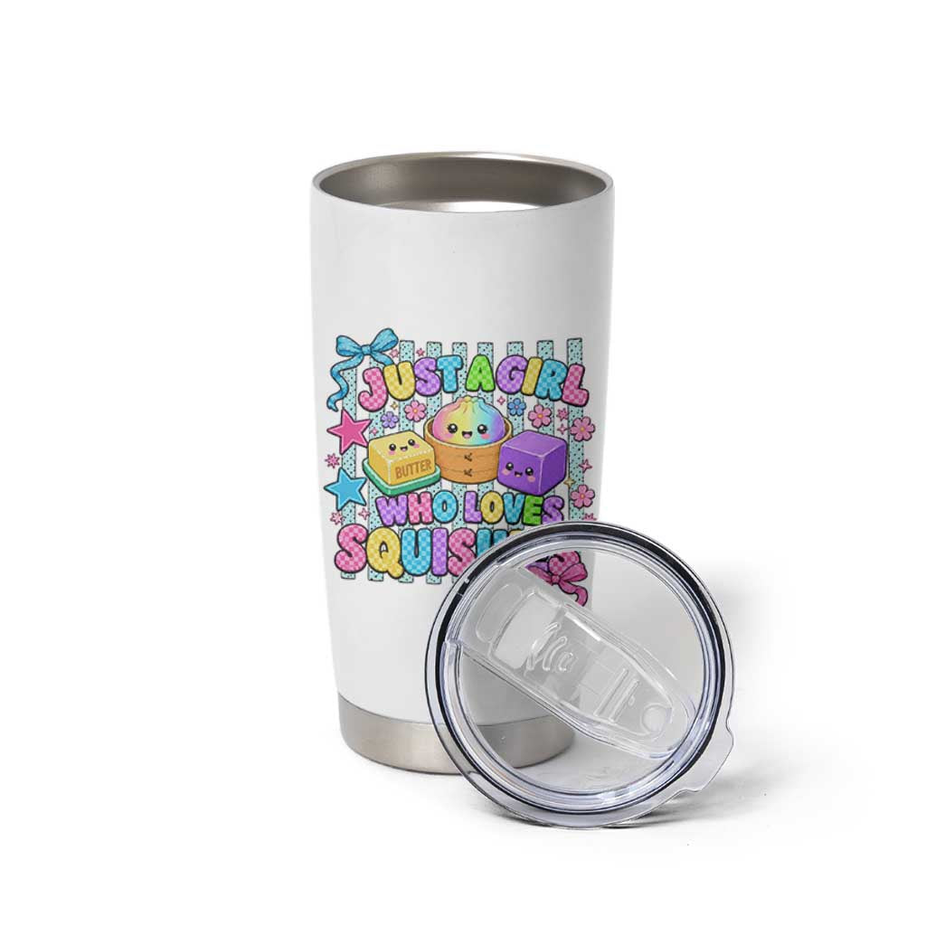 Just A Girl Who Loves Squishies Tumbler Cup Cute Butter Dumpling Graphic Coquette Bow Girls