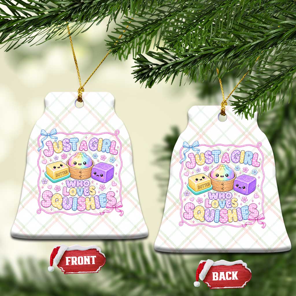 Just A Girl Who Loves Squishies Ceramic Ornament Squishy Lovers Kawaii Dumpling Graphic Coquette Bow Girls
