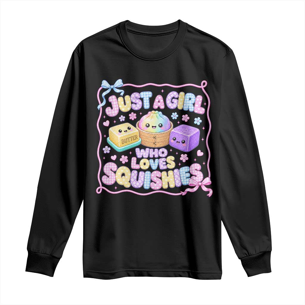 Just A Girl Who Loves Squishies Long Sleeve Shirt Squishy Lovers Kawaii Dumpling Graphic Coquette Bow Girls