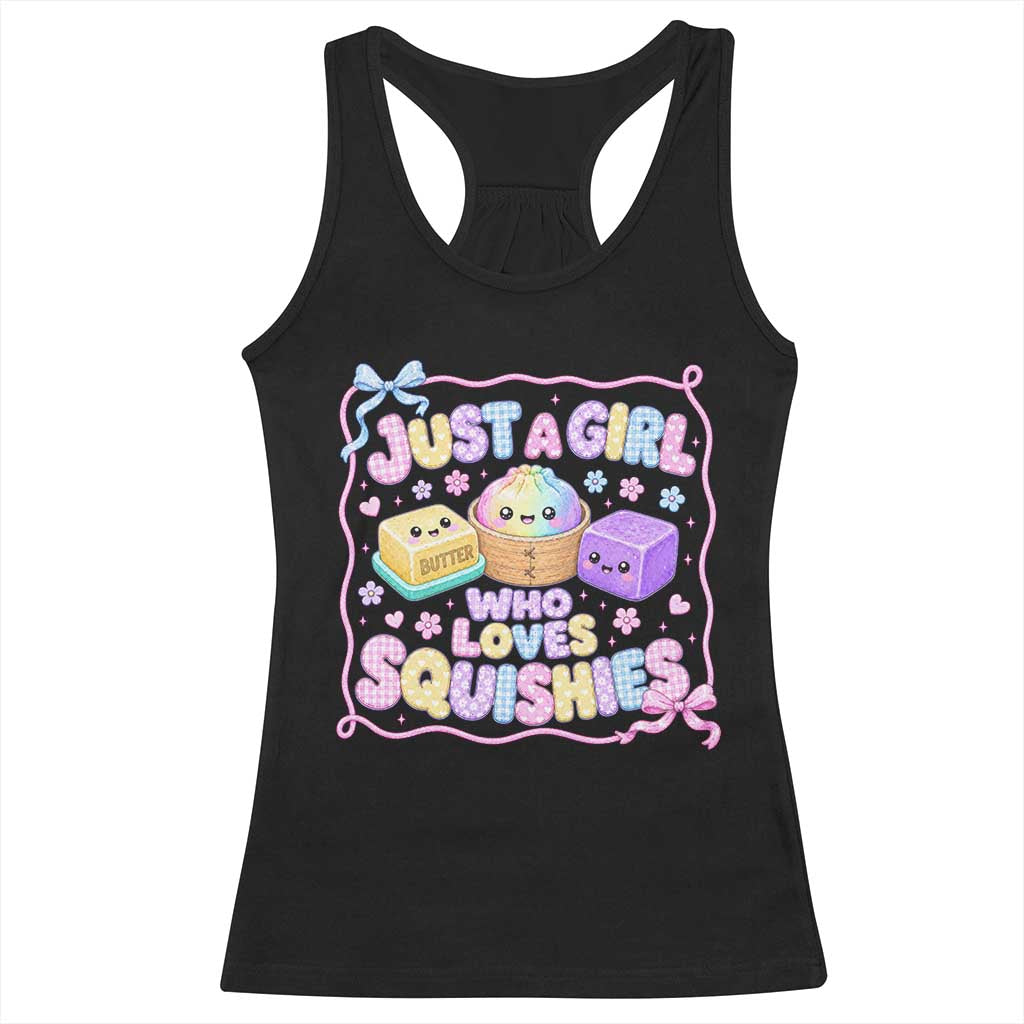 Just A Girl Who Loves Squishies Racerback Tank Top Squishy Lovers Kawaii Dumpling Graphic Coquette Bow Girls
