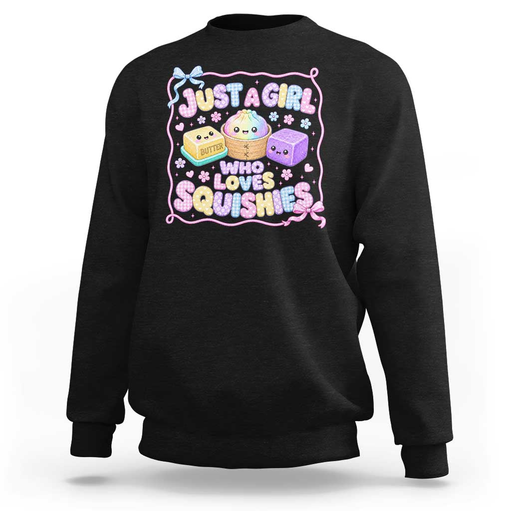 Just A Girl Who Loves Squishies Sweatshirt Squishy Lovers Kawaii Dumpling Graphic Coquette Bow Girls