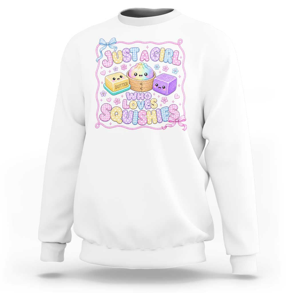 Just A Girl Who Loves Squishies Sweatshirt Squishy Lovers Kawaii Dumpling Graphic Coquette Bow Girls