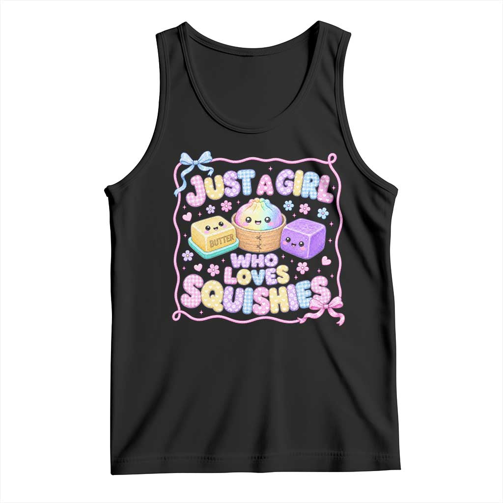Just A Girl Who Loves Squishies Tank Top Squishy Lovers Kawaii Dumpling Graphic Coquette Bow Girls
