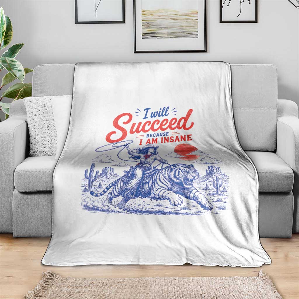 I Will Succeed Because I Am Insane Cowgirl Riding Tiger Vintage Graphic Throw Blanket