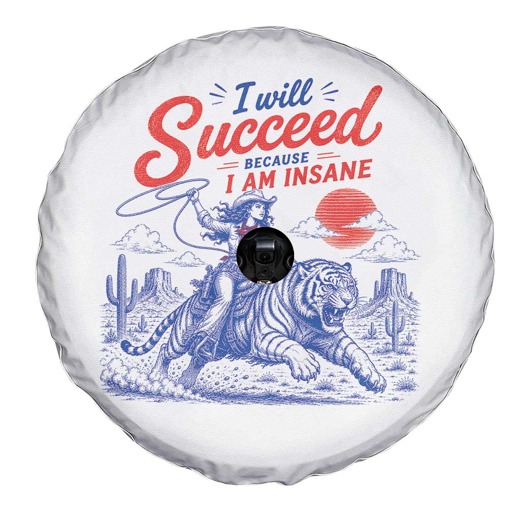 I Will Succeed Because I Am Insane Cowgirl Riding Tiger Vintage Graphic Spare Tire Cover