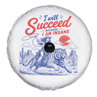I Will Succeed Because I Am Insane Cowgirl Riding Tiger Vintage Graphic Spare Tire Cover