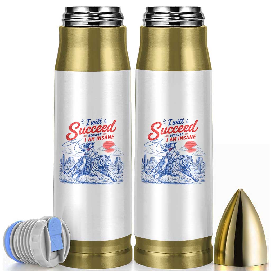 I Will Succeed Because I Am Insane Cowgirl Riding Tiger Vintage Graphic Bullet Tumbler