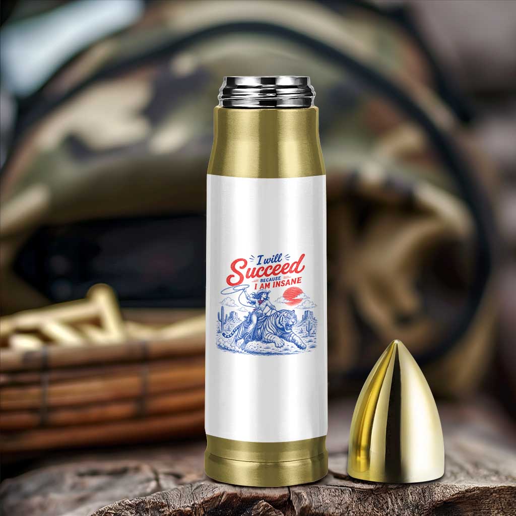 I Will Succeed Because I Am Insane Cowgirl Riding Tiger Vintage Graphic Bullet Tumbler