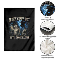 Funny Alpha Wolf Meme Garden Flag Vintage Bootleg Graphic Money Comes Fast But I Come Faster