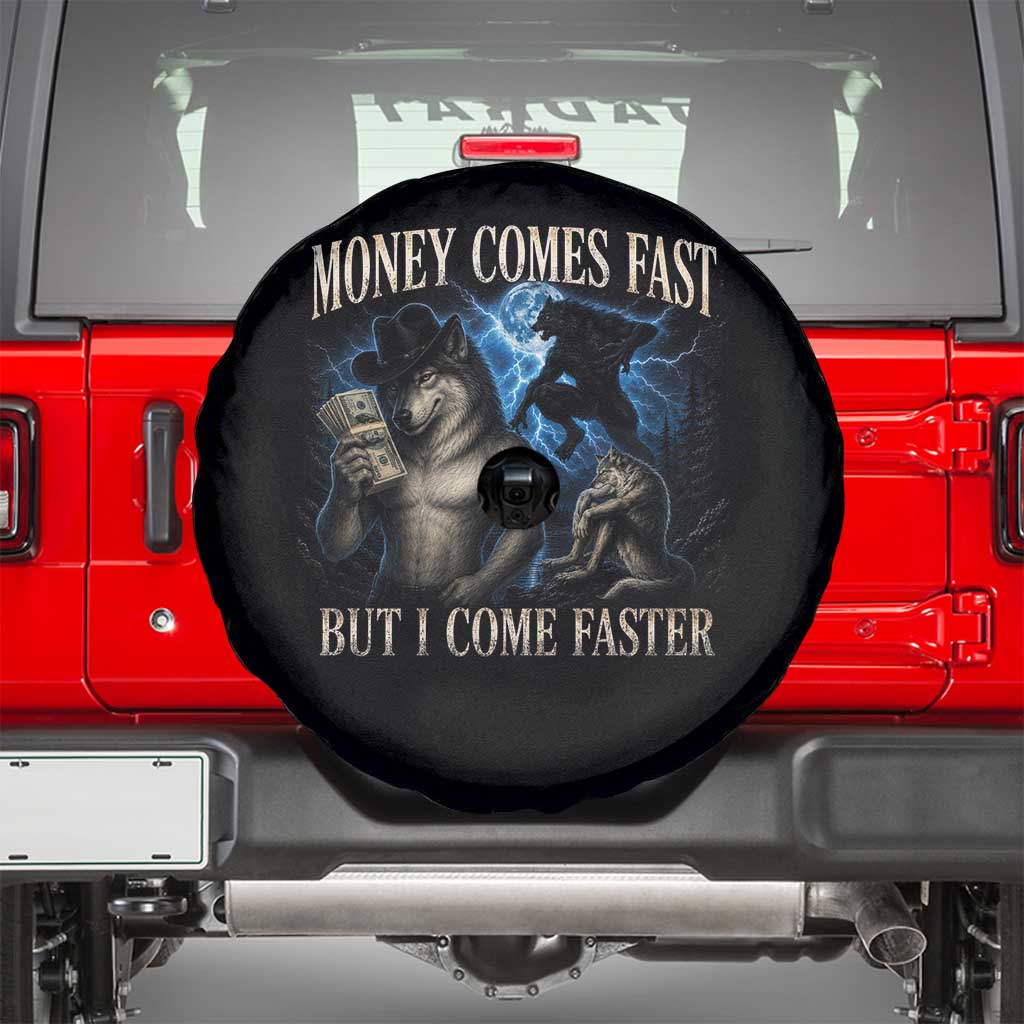 Funny Alpha Wolf Meme Spare Tire Cover Vintage Bootleg Graphic Money Comes Fast But I Come Faster