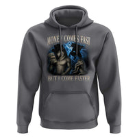 Funny Alpha Wolf Meme Hoodie Vintage Bootleg Graphic Money Comes Fast But I Come Faster