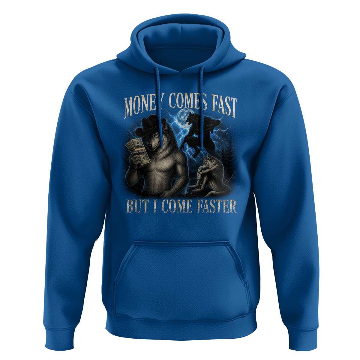Funny Alpha Wolf Meme Hoodie Vintage Bootleg Graphic Money Comes Fast But I Come Faster