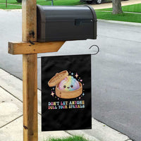 Dont Let Anyone Dull Your Sparkle Cute Rainbow Dumpling Squishy Graphic Garden Flag