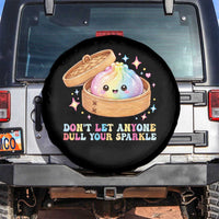 Dont Let Anyone Dull Your Sparkle Cute Rainbow Dumpling Squishy Graphic Spare Tire Cover