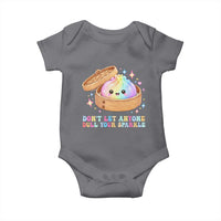 Dont Let Anyone Dull Your Sparkle Cute Rainbow Dumpling Squishy Graphic Baby Onesie