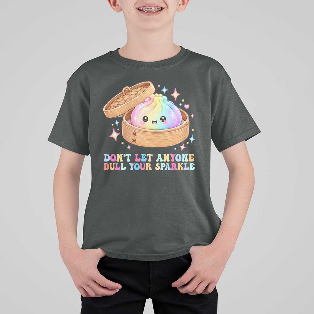 Dont Let Anyone Dull Your Sparkle Cute Rainbow Dumpling Squishy Graphic T Shirt For Kid
