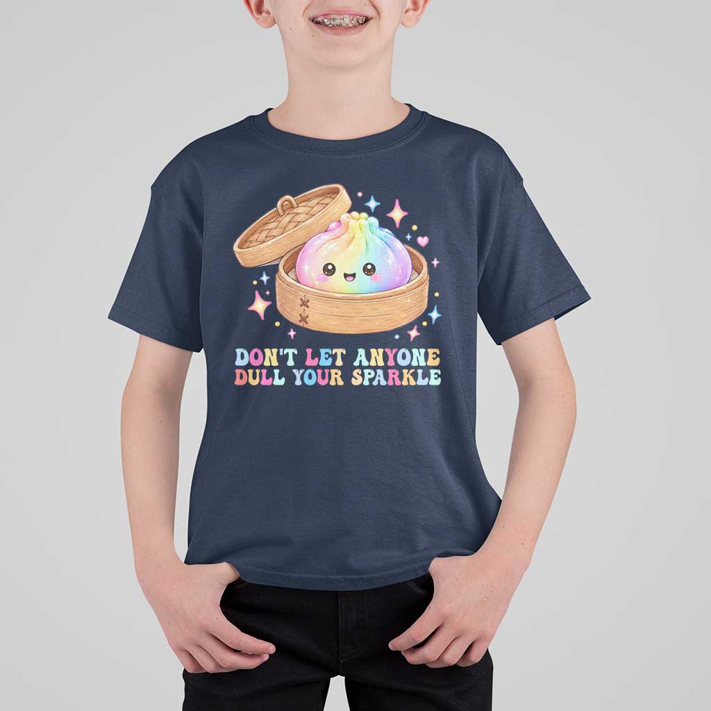 Dont Let Anyone Dull Your Sparkle Cute Rainbow Dumpling Squishy Graphic T Shirt For Kid