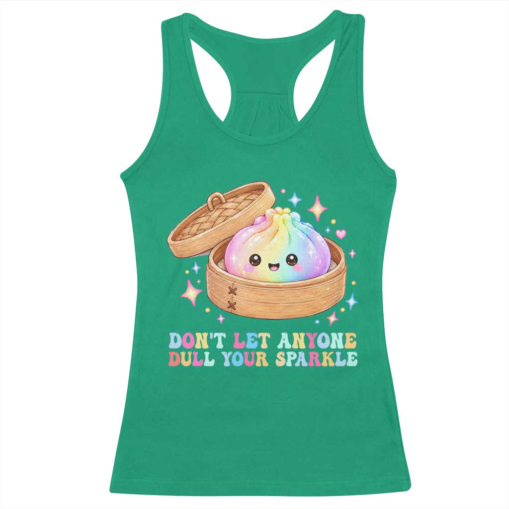 Dont Let Anyone Dull Your Sparkle Cute Rainbow Dumpling Squishy Graphic Racerback Tank Top