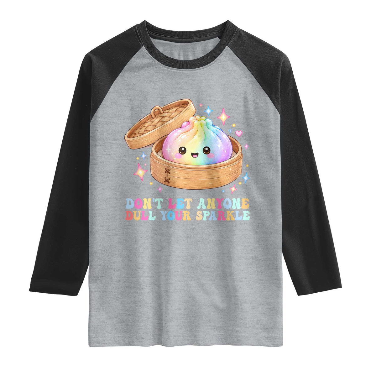Dont Let Anyone Dull Your Sparkle Cute Rainbow Dumpling Squishy Graphic Raglan Shirt