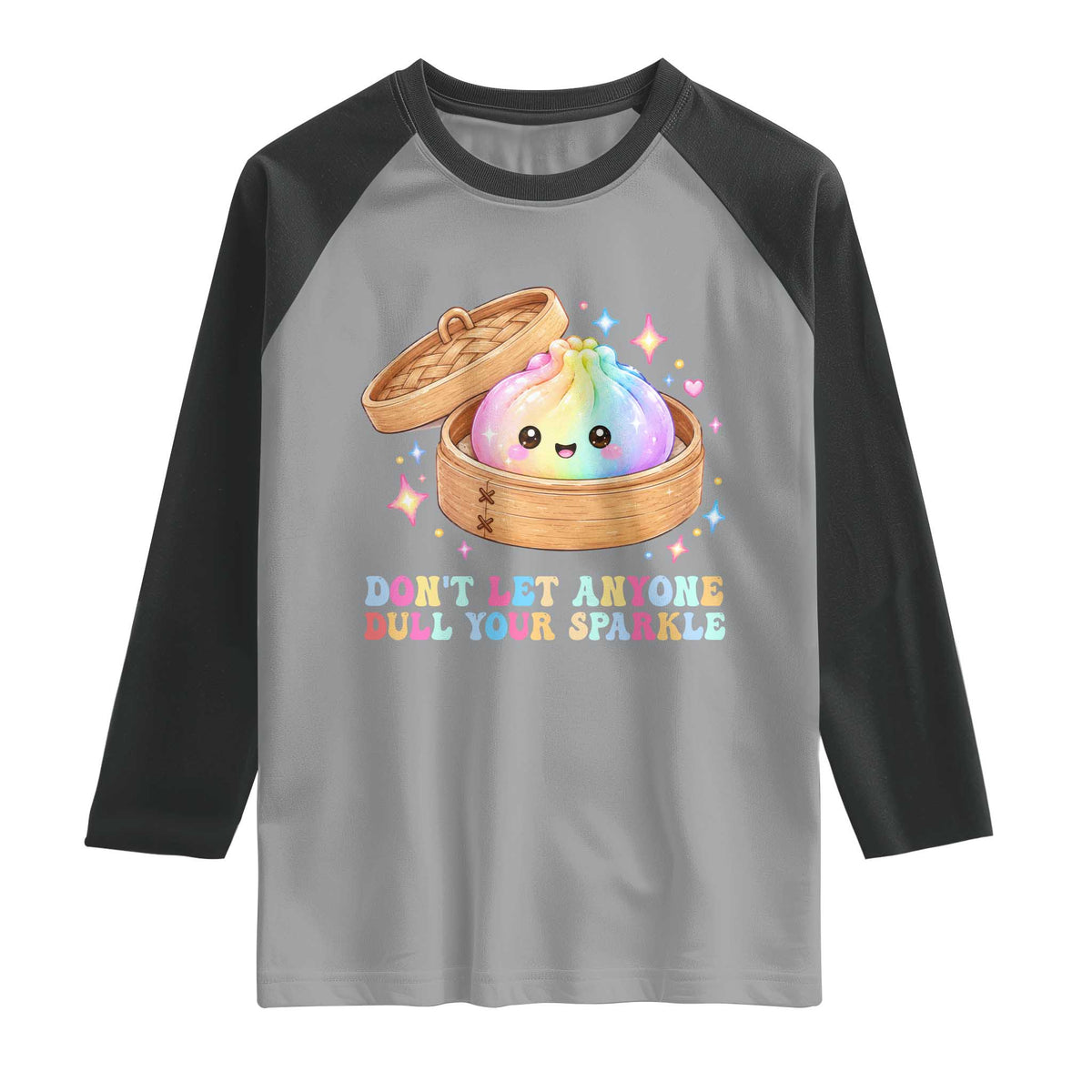 Dont Let Anyone Dull Your Sparkle Cute Rainbow Dumpling Squishy Graphic Raglan Shirt