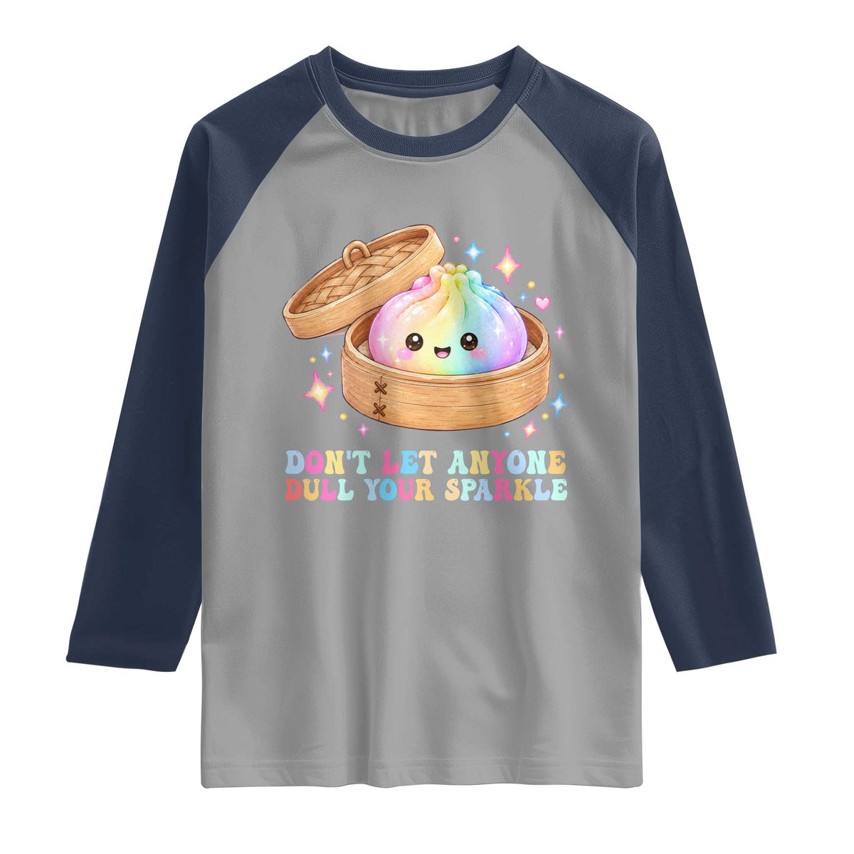 Dont Let Anyone Dull Your Sparkle Cute Rainbow Dumpling Squishy Graphic Raglan Shirt