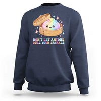 Dont Let Anyone Dull Your Sparkle Cute Rainbow Dumpling Squishy Graphic Sweatshirt