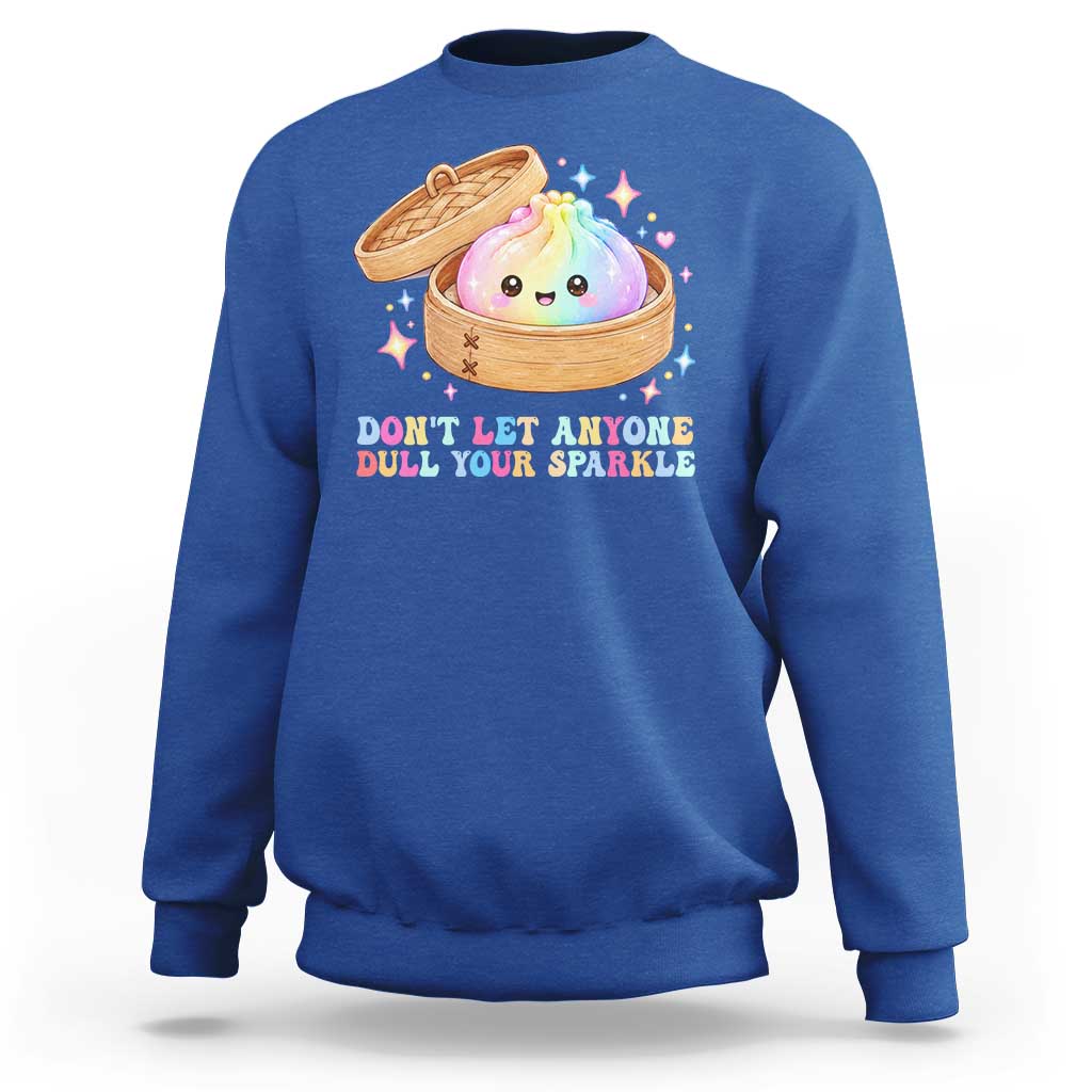 Dont Let Anyone Dull Your Sparkle Cute Rainbow Dumpling Squishy Graphic Sweatshirt