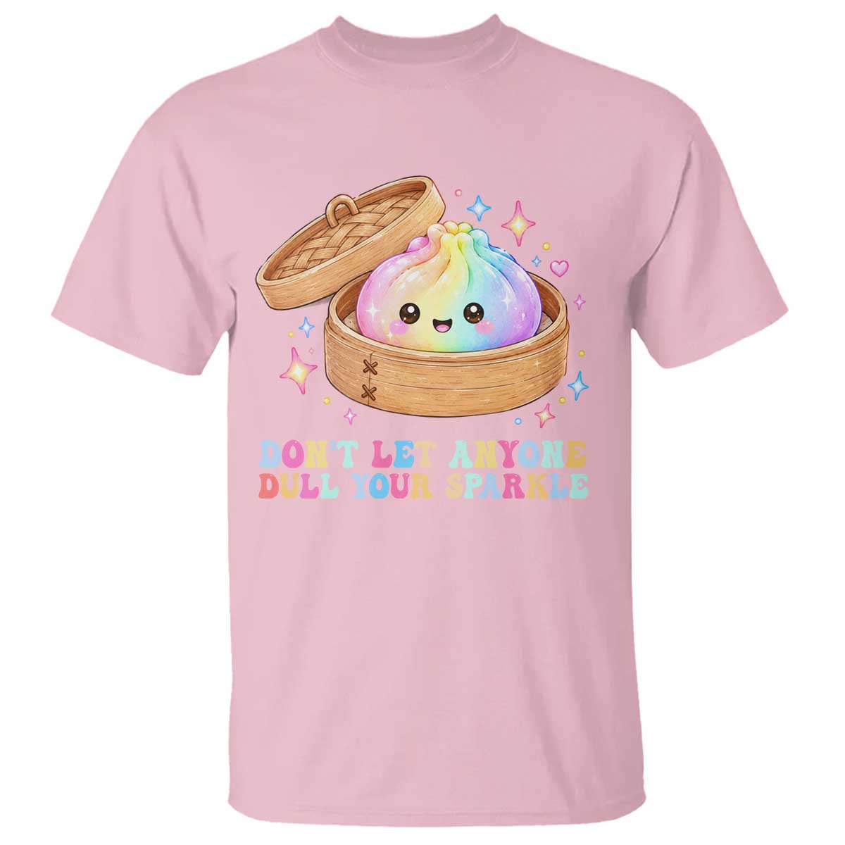 Dont Let Anyone Dull Your Sparkle Cute Rainbow Dumpling Squishy Graphic T Shirt