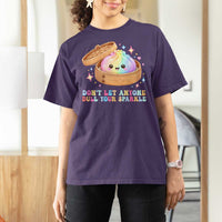 Dont Let Anyone Dull Your Sparkle Cute Rainbow Dumpling Squishy Graphic T Shirt For Women