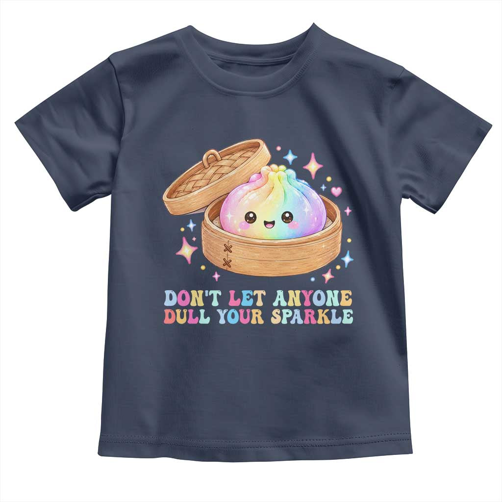 Dont Let Anyone Dull Your Sparkle Cute Rainbow Dumpling Squishy Graphic Toddler T Shirt