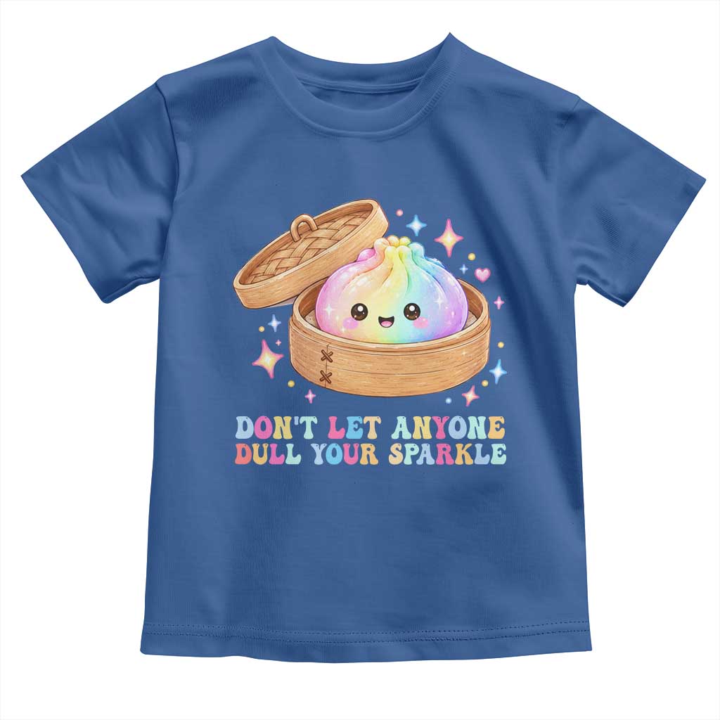 Dont Let Anyone Dull Your Sparkle Cute Rainbow Dumpling Squishy Graphic Toddler T Shirt