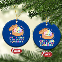 Just A Girl Who Loves Squishies Ceramic Ornament Cute Rainbow Dumpling Squishy Graphic