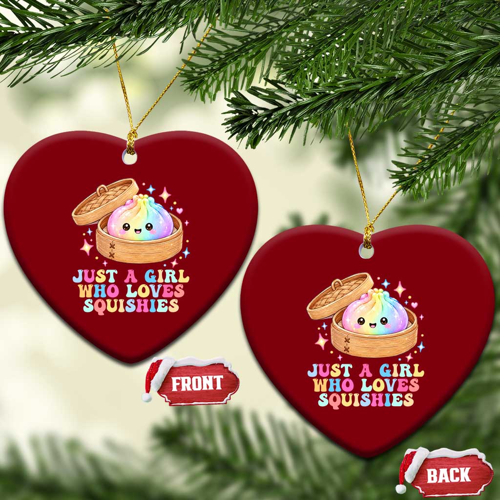 Just A Girl Who Loves Squishies Ceramic Ornament Cute Rainbow Dumpling Squishy Graphic