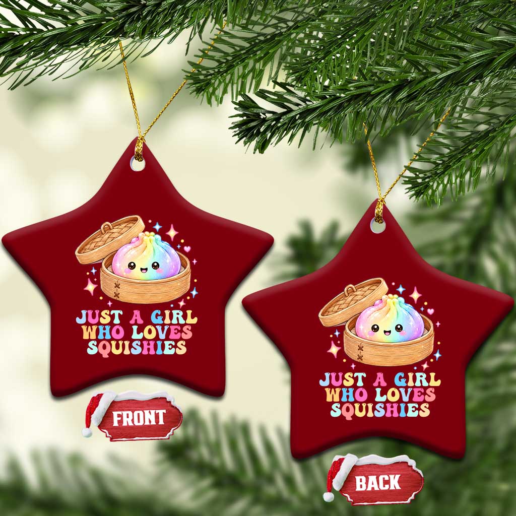 Just A Girl Who Loves Squishies Ceramic Ornament Cute Rainbow Dumpling Squishy Graphic