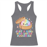 Just A Girl Who Loves Squishies Racerback Tank Top Cute Rainbow Dumpling Squishy Graphic