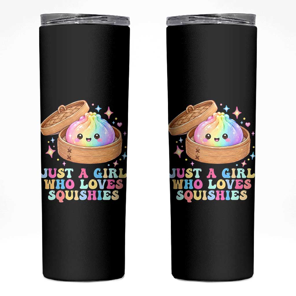 Just A Girl Who Loves Squishies Skinny Tumbler Cute Rainbow Dumpling Squishy Graphic