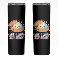 Just A Girl Who Loves Squishies Skinny Tumbler Cute Rainbow Dumpling Squishy Graphic